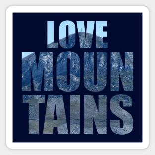 Love Mountains Sticker